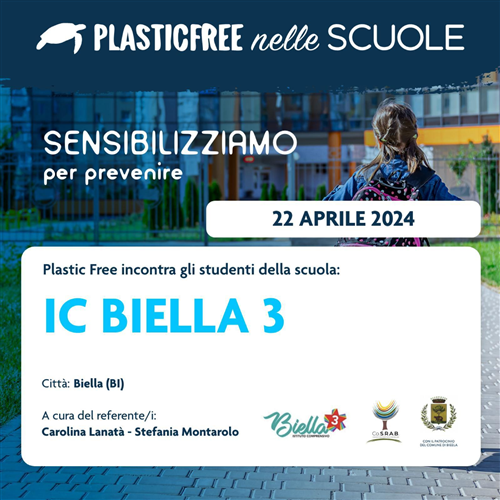 Giornata della Terra 22/04/2024 a Biella: Plastic Free incontra le scuole IC Biella 3